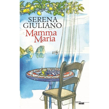 Mamma Maria - serena guiliano