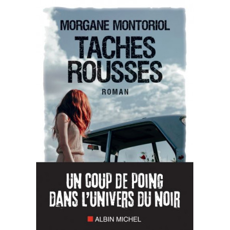 TACHES ROUSSES - MORGANE MONTORIOL TACHES ROUSSES - MORGANE MONTORIOL