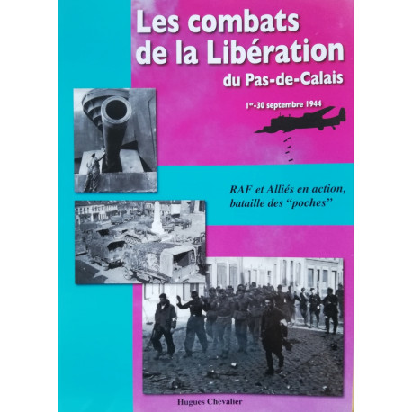 Hugues Chevalier : Les combats de la Libération du Pas-de-Calais