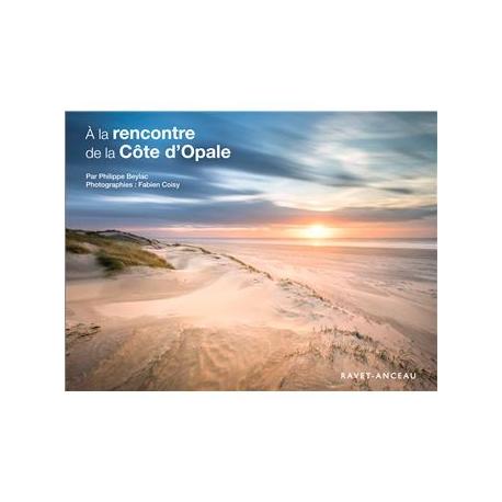 A la rencontre de la Côte d'Opale A la rencontre de la Côte d'Opale