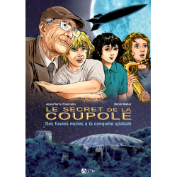 BD LES SECRETS DE LA COUPOLE : Des Fusées Nazies à la Conquête Spatiale