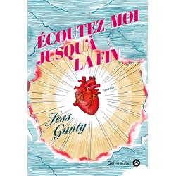 ECOUTEZ-MOI JUSQU’À LA FIN - TESS GUNTY / Librairie AlphaB