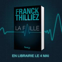 LA FAILLE - FRANCK THILLIEZ
