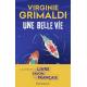 UNE BELLE VIE - VIRGINIE GRIMALDI