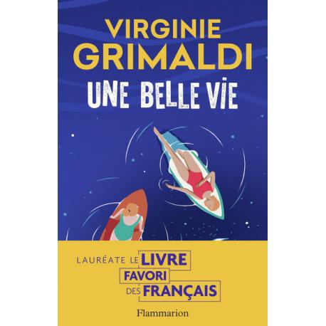 UNE BELLE VIE - VIRGINIE GRIMALDI