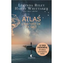 ATLAS, L'HISTOIRE DE PA SALT - LUCINDA RILEY