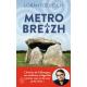 Metro Breizh - Lorànt Deutsch