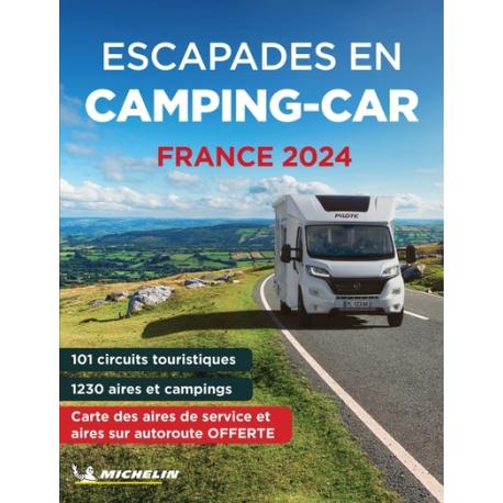 GUIDES PLEIN AIR - ESCAPADES EN CAMPING-CAR FRANCE 2024