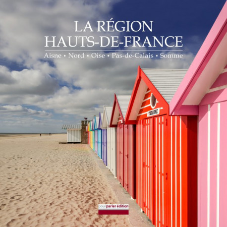 La région Hauts-de-France La région Hauts-de-France